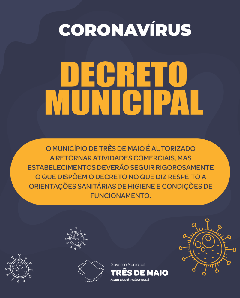 Município retorna atividades comerciais, mas medidas protetivas deverão ser intensificadas.